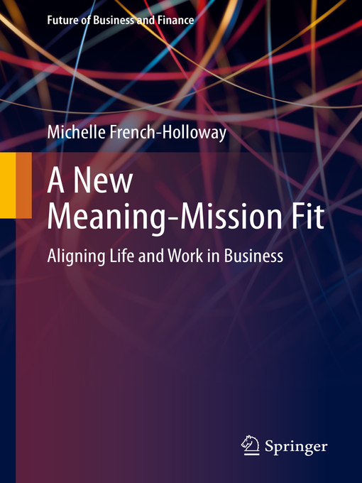 Title details for A New Meaning-Mission Fit by Michelle French-Holloway - Available
